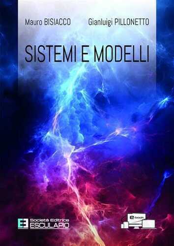 Sistemi e modelli — Mauro Bisiacco