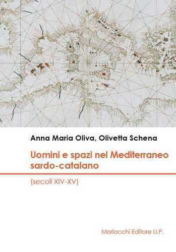 Uomini e spazi nel Mediterraneo sardo-catalano (secoli XIV-XV)