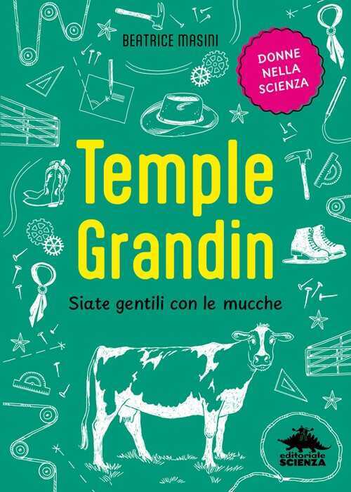 Temple Grandin. Siate gentili con le mucche
