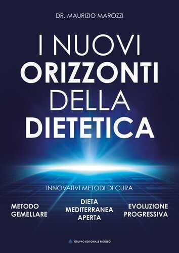 I nuovi orizzonti della dietetica