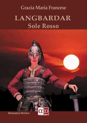 Langbardar. Sole rosso — Grazia Maria Francese