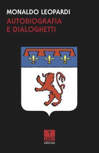 Autobiografia e dialoghetti — Monaldo Leopardi