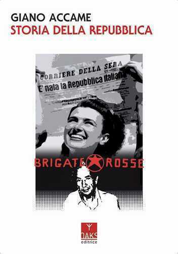 Storia della Repubblica — Giano Accame