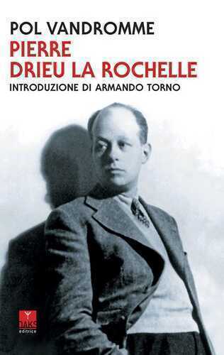 Pierre Drieu La Rochelle — Pol Vandromme