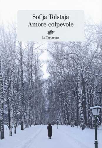 Amore colpevole — Sof'ja Tolstaja