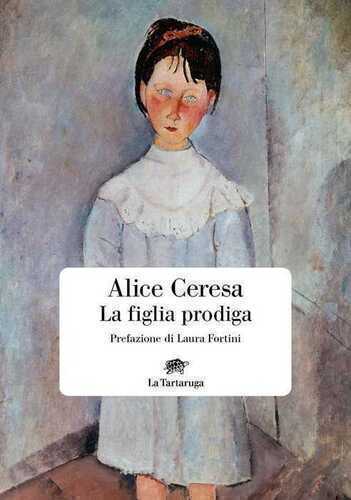 La figlia prodiga — Alice Ceresa