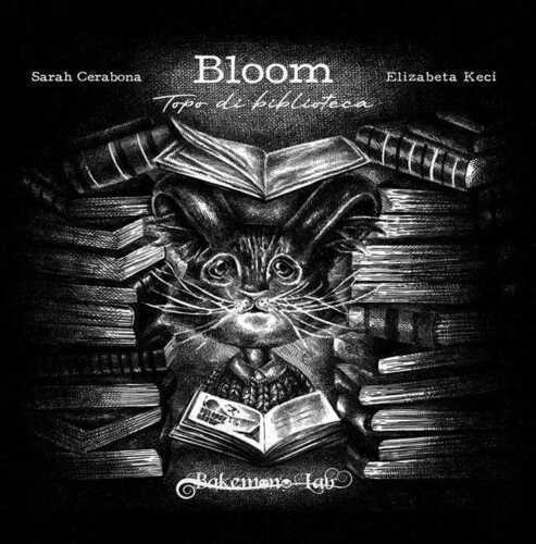 Bloom. Topo di biblioteca. Ediz. illustrata