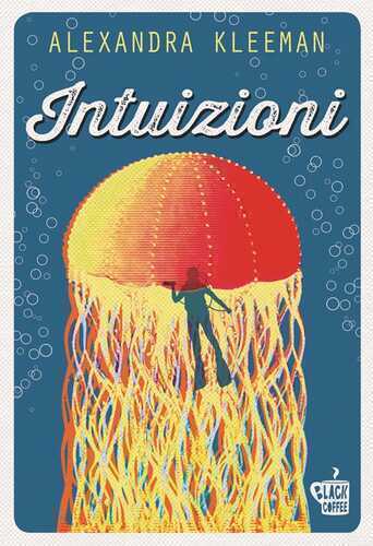 Intuizioni — Alexandra Kleeman