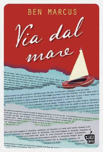 Via dal mare — Ben Marcus