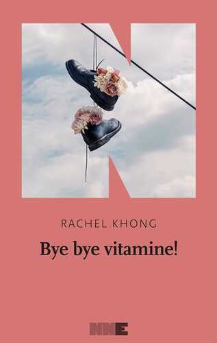 Bye bye vitamine! — Rachel Khong