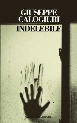 Indelebile — Giuseppe Calogiuri