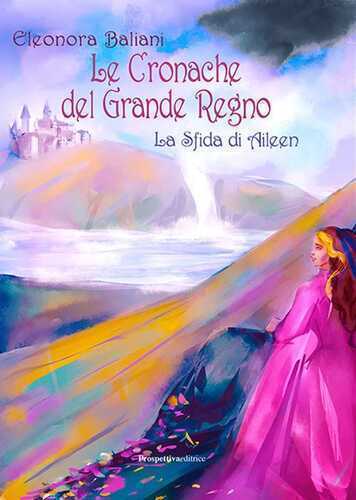 La sfida di Aileen. Le cronache del Grande Regno