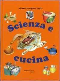 Scienza e cucina — Alberto Douglas Scotti
