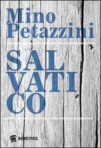 Salvatico — Mino Petazzini