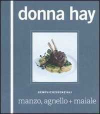 Manzo, agnello+maiale. Sempliciessenziali. Ediz. illustrata