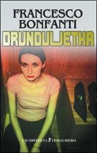 Drunduljetka — Francesco Bonfanti