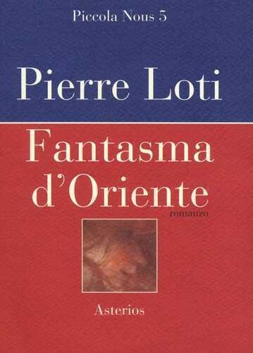 Fantasma d'Oriente — Pierre Loti
