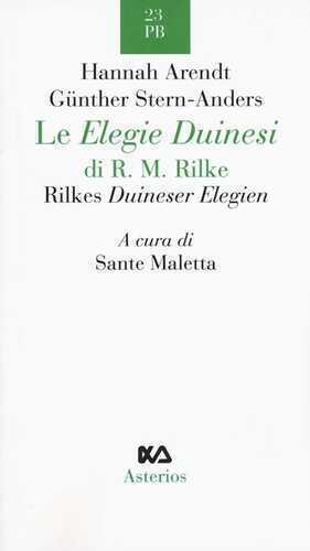 Le Elegie duinesi di R. M. Rilke. Ediz. italiana e tedesca