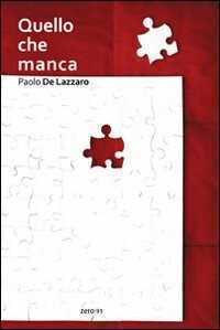 Quello che manca — Paolo De Lazzaro