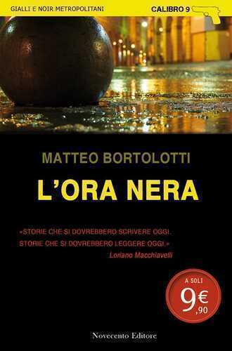 L'ora nera — Matteo Bortolotti
