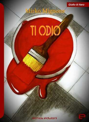 Ti odio — Mirko Mignone