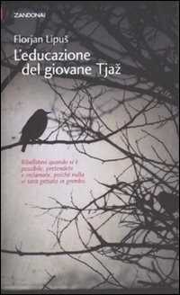 L'educazione del giovane Tjaz