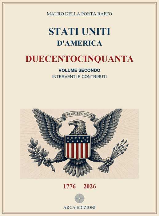 Stati Uniti d'America. Duecentocinquanta. Vol. 2: Interventi e contributi
