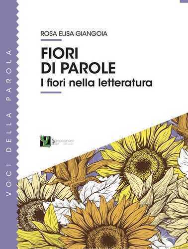 Fiori di parole. I fiori nella letteratura