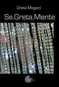 Se.Greta.Mente — Greta Magani