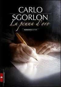 La penna d'oro — Carlo Sgorlon