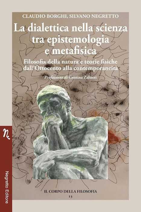 La dialettica nella scienza tra epistemologia e metafisica. Filosofia della natura e teorie fisiche dall’Ottocento alla contemporaneità