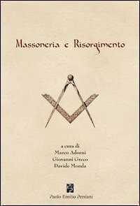 Massoneria e Risorgimento — Gustavo Raffi