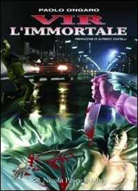 Vir l'immortale — Paolo Ongaro