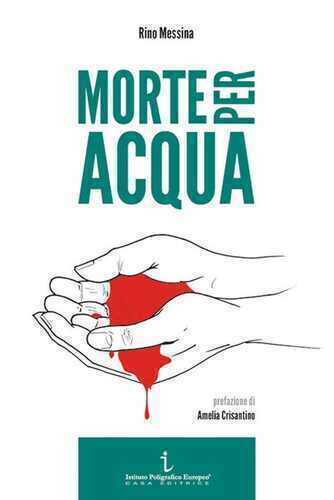 Morte per acqua — Rino Messina