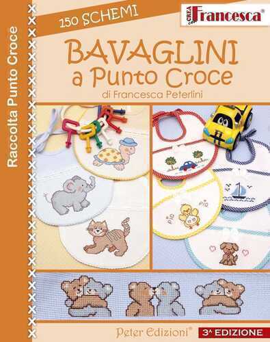 Bavaglini a punto croce. 150 schemi