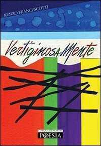 Vertiginosa mente — Renzo Francescotti