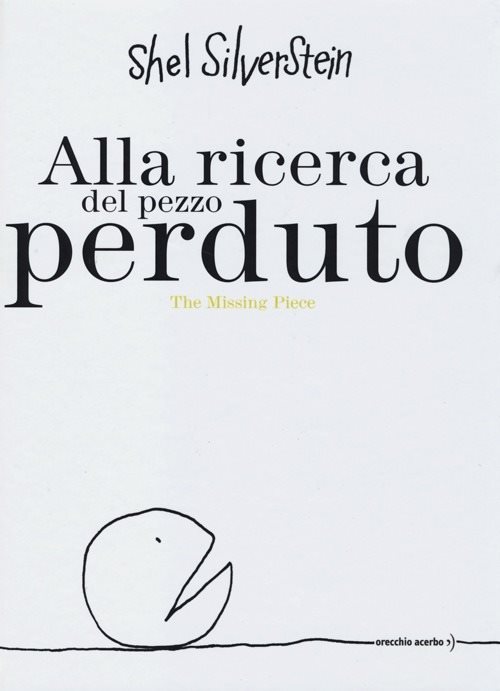 Alla ricerca del pezzo perduto. Ediz. bilingue