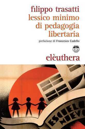 Lessico minimo di pedagogia libertaria