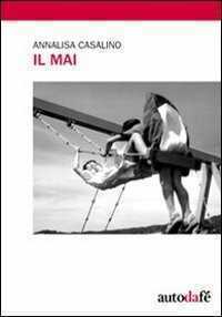 Il mai — Annalisa Casalino