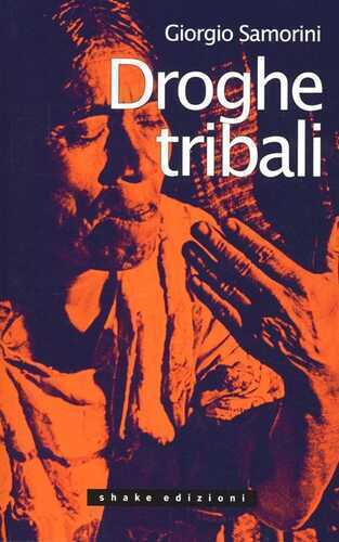 Droghe tribali — Giorgio Samorini
