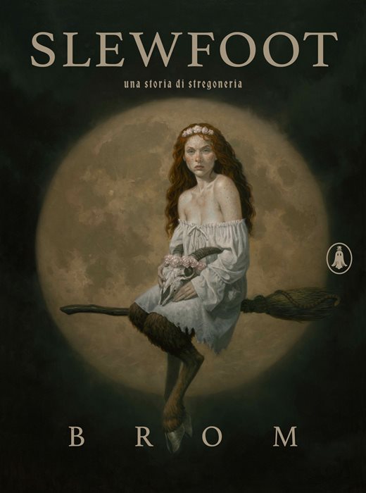 Slewfoot. Una storia di stregoneria. Ediz. illustrata