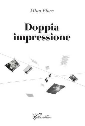 Doppia impressione — Mina Fiore