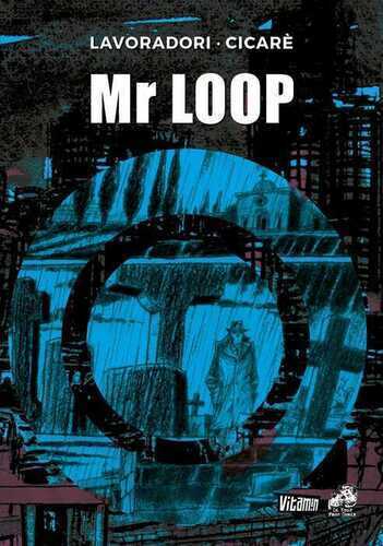 Mr Loop — Alberto Lavoradori
