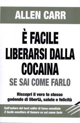 È facile liberarsi dalla cocaina. Se sai come farlo