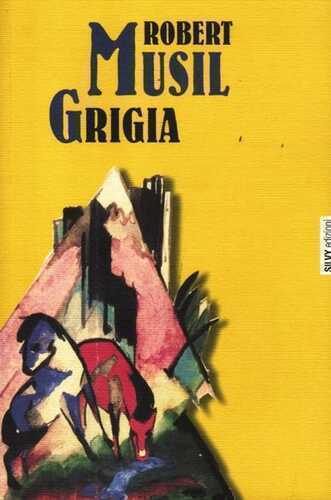 Grigia — Robert Musil