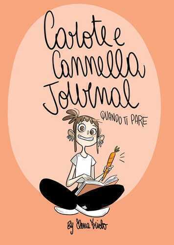 Carote e Cannella Journal. Quando ti pare