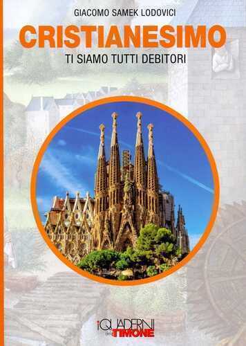 Cristianesimo. Ti siamo tutti debitori