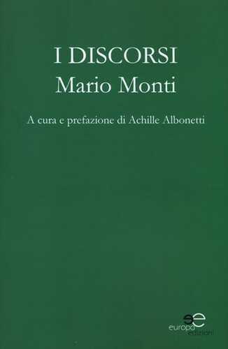 I discorsi — Mario Monti