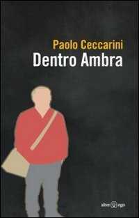 Dentro Ambra — Paolo Ceccarini