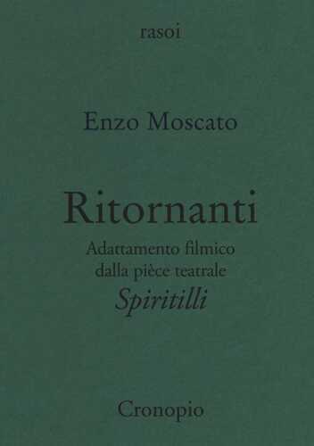 Ritornanti. Adattamento filmico della pièce teatrale «Spiritilli»